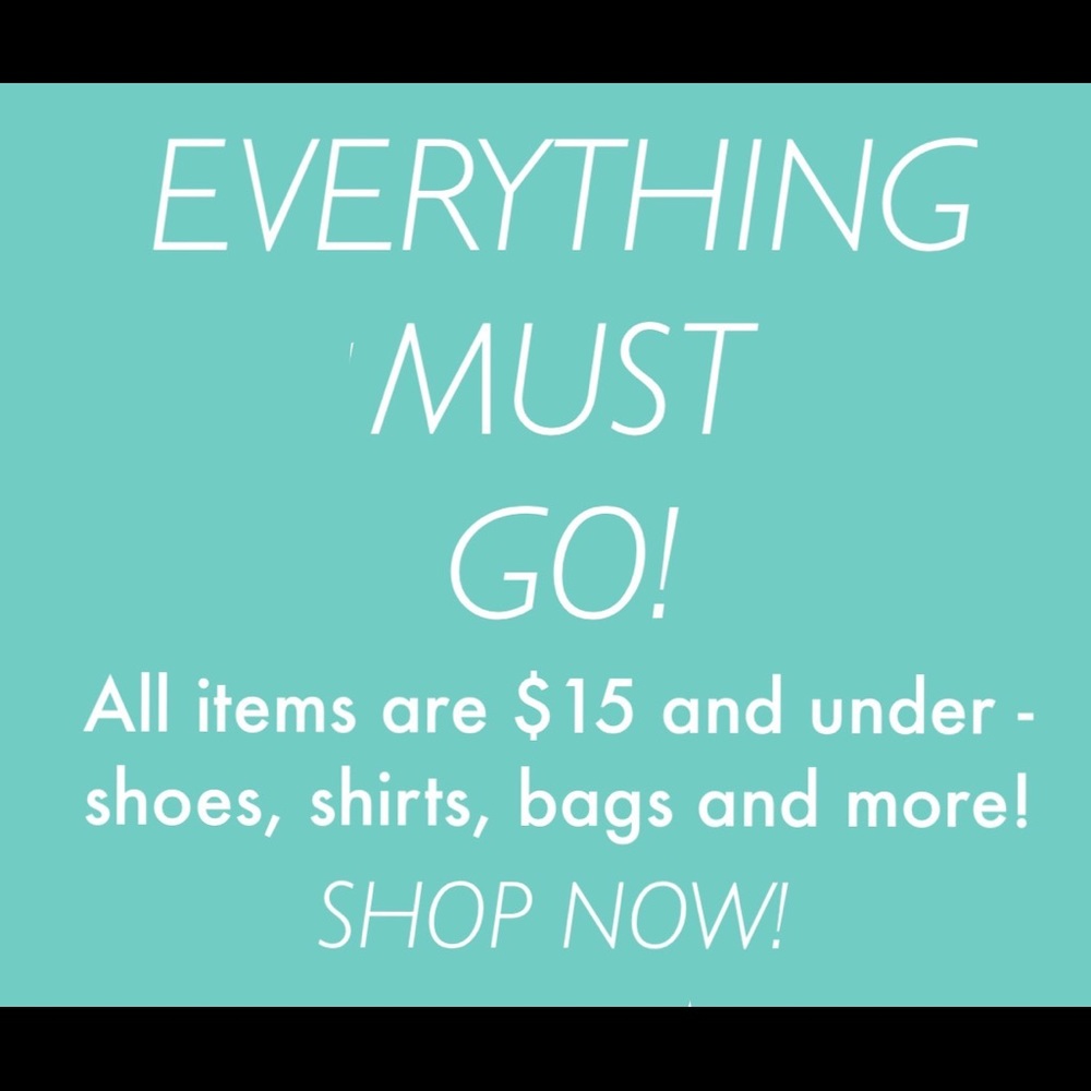 SALE! EVERYTHING MUST GO!